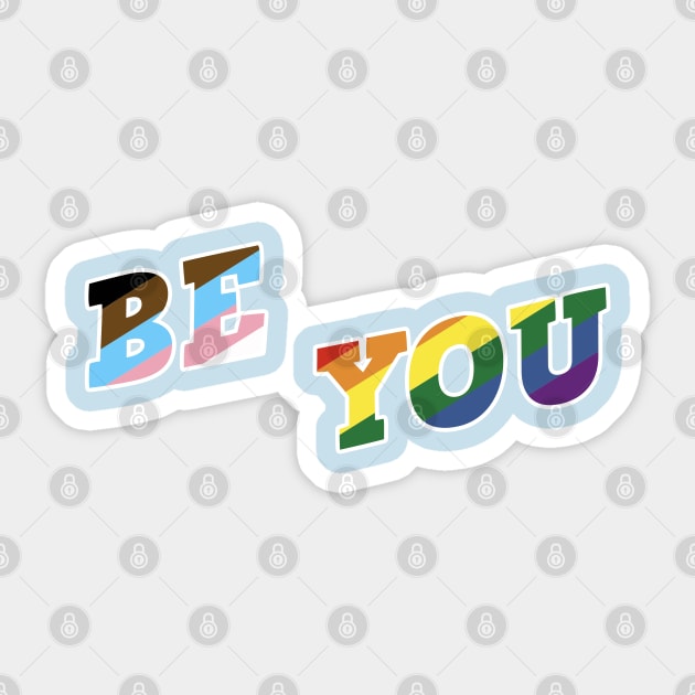 Be YOU! Sticker by theunderfold